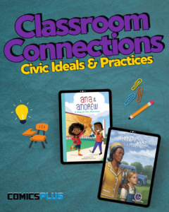 Teaching Civic Ideals and Practices with Comics | Classroom Connections